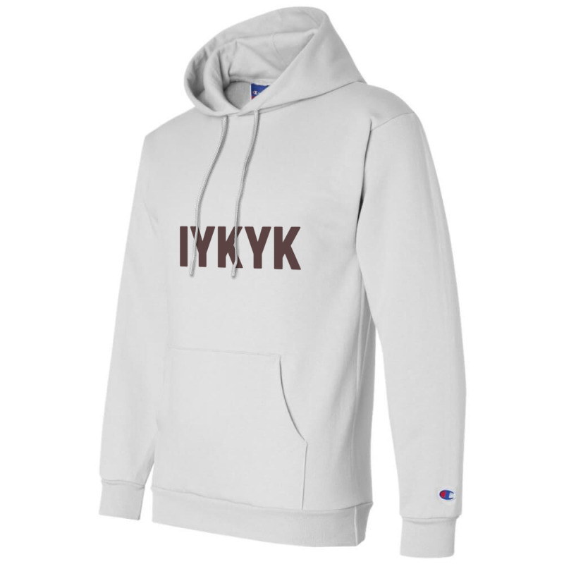 Iykyk If You Know You Know Champion Hoodie by gemuruhe | Artistshot