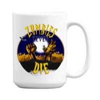 Zombies Never Die Graveyard Zombie Hands Halloween 15 Oz Coffee Mug | Artistshot