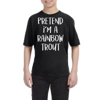 Pretend I M A Rainbow Trout Costume Funny Halloween Party Youth Tee | Artistshot