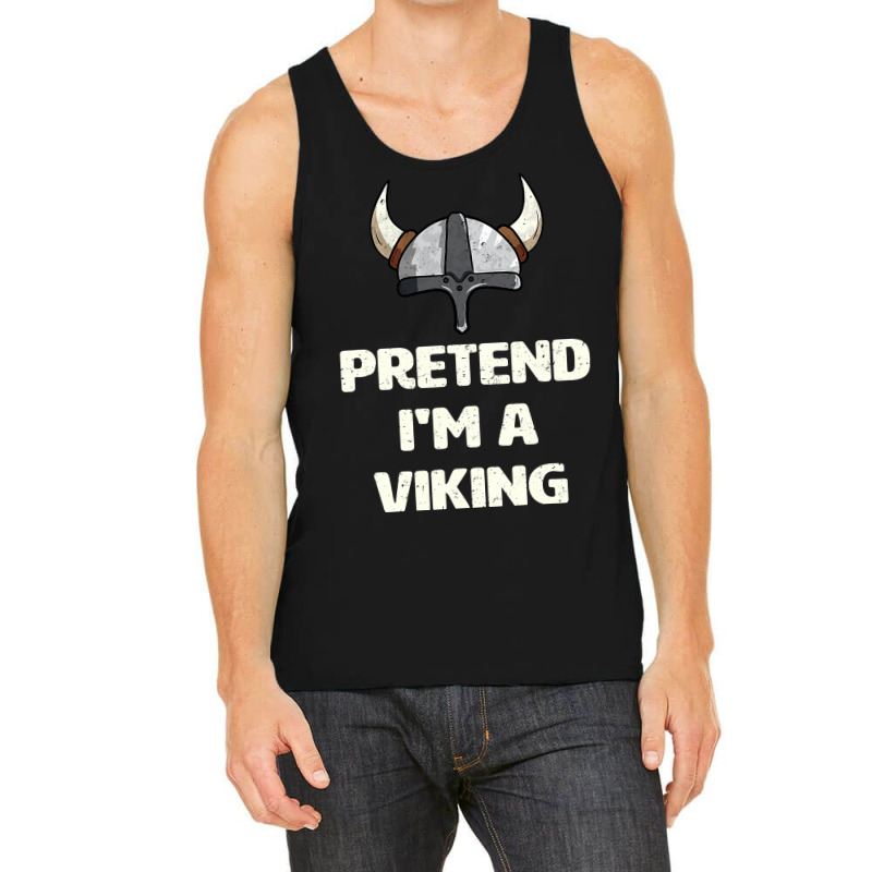 Pretend I M A Viking Costume Funny Halloween Party Tank Top | Artistshot