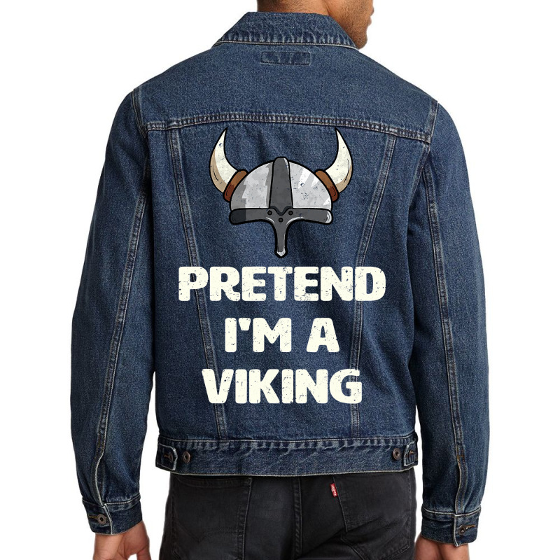 Pretend I M A Viking Costume Funny Halloween Party Men Denim Jacket | Artistshot