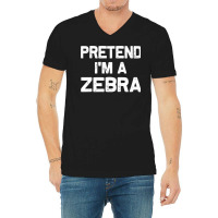 Pretend I M A Zebra Funny Halloween Party Costume Gifts V-neck Tee | Artistshot