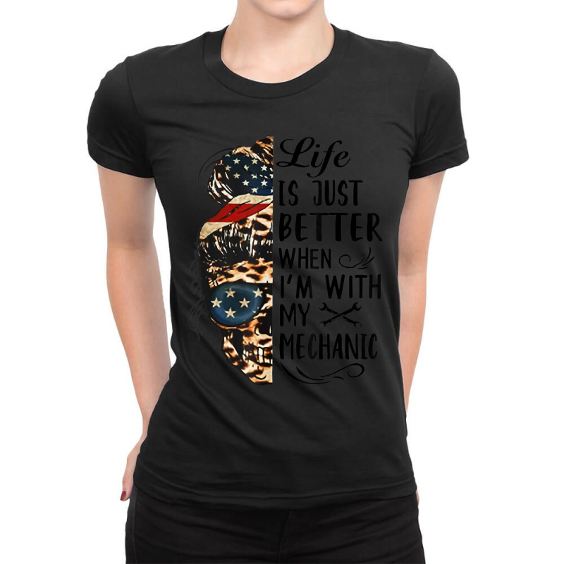 Life Is Just Better When I'm With My Mechanic Skull Ladies Fitted T-Shirt by cm-arts | Artistshot