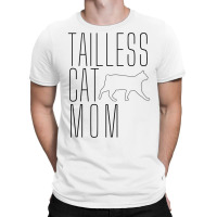 Tailless Cat Mom Bobtail Manx No Tail Cat Owner Lover T Shirt T-shirt | Artistshot