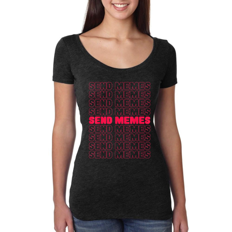 Funny Send Memes Gamer Women's Triblend Scoop T-shirt by xodagahewe | Artistshot