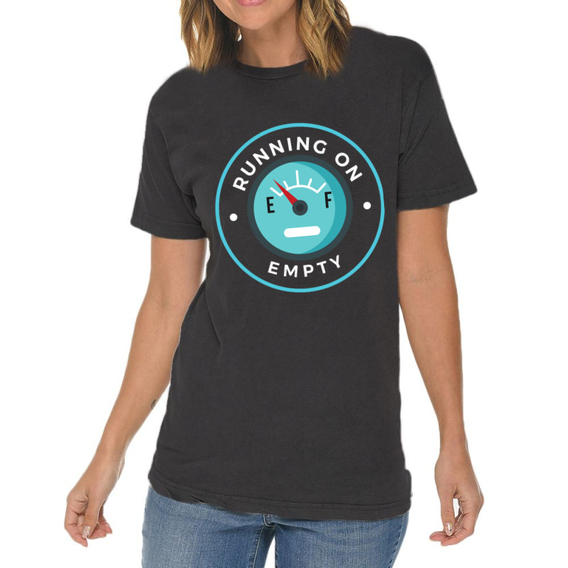 Running On Empty Vintage T-Shirt by cm-arts | Artistshot