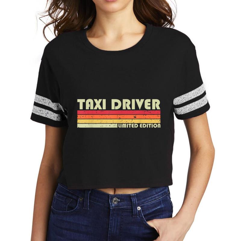 Taxi Driver Funny Job Title Profession Birthday Worker Idea T Shirt Scorecard Crop Tee by cm-arts | Artistshot