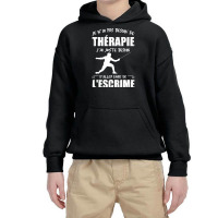 Fencing T  Shirt Thérapie De Escrime T  Shirt Youth Hoodie | Artistshot