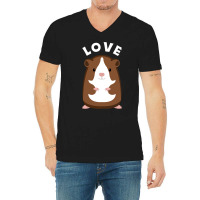 Funny Guinea Pigs T Fun Saying Guinea Pig Love V-neck Tee | Artistshot