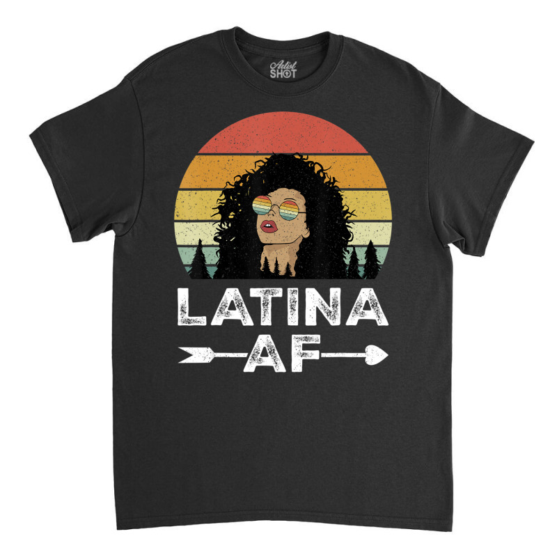 Retro Latina Af Vintage Latinas For Latino Women Classic T-shirt by Adcock Salmon | Artistshot