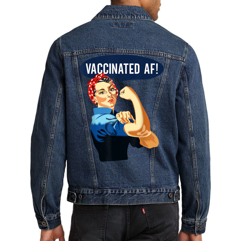 Vaccinated Af Shirt Pro Vaccine Vaccinated Rosie The Riveter T Shirt Men Denim Jacket by cm-arts | Artistshot