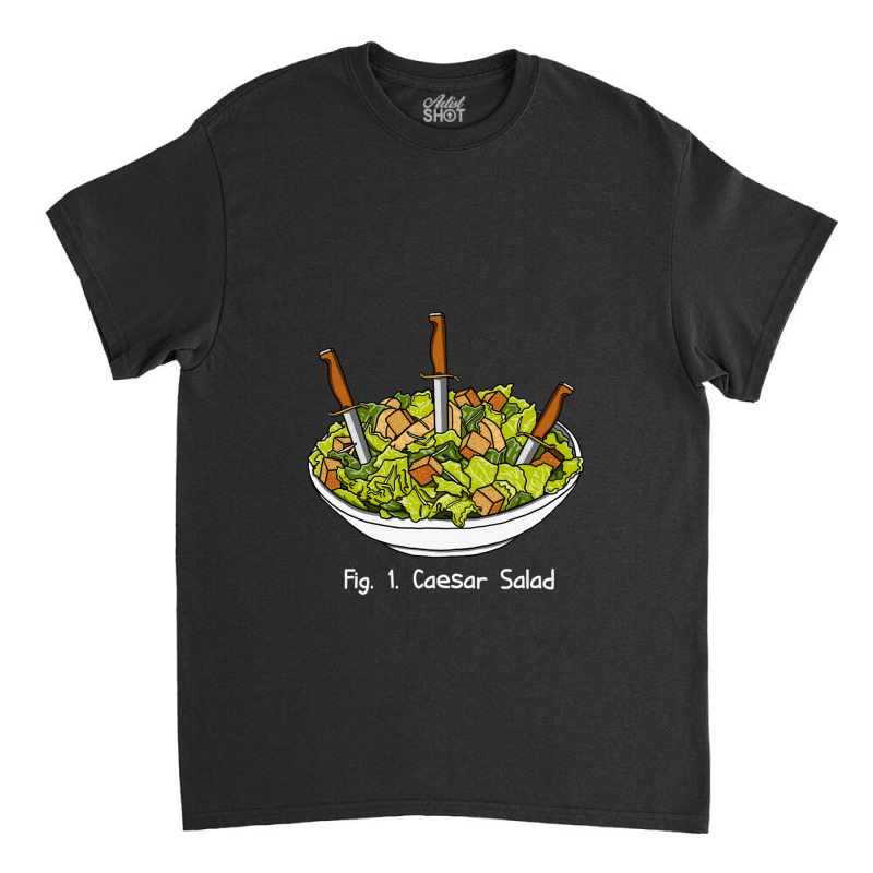 Caesar Salad Classic T-shirt by cm-arts | Artistshot