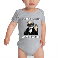 Seize The Memes Of Production Funny Karl Marx Communist Meme Baby Bodysuit | Artistshot