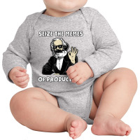 Seize The Memes Of Production Funny Karl Marx Communist Meme Long Sleeve Baby Bodysuit | Artistshot