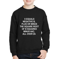 Math Teacher Quadratic Formula Youth Sweatshirt | Artistshot