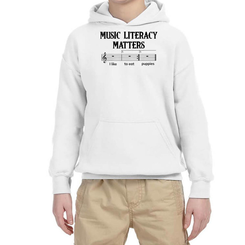 Music Literacy Matters I Like To Eat Puppies T Shirt Youth Hoodie by cm-arts | Artistshot