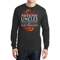 Awesome Uncles Delve Dungeons And Slay Dragons Rpg Gaming Long Sleeve Shirts | Artistshot