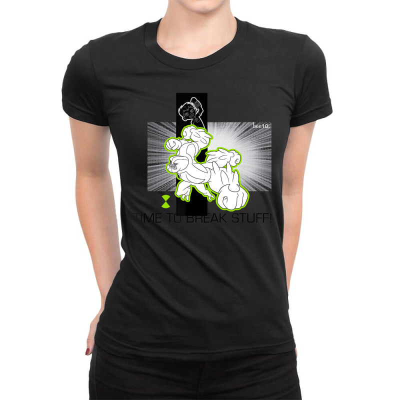 Ben 10 Time To Break Stuff Ladies Fitted T-Shirt by ngodieutrinh | Artistshot