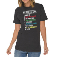 My Perfect Day Video Games Play Video Games 1 Vintage T-shirt | Artistshot