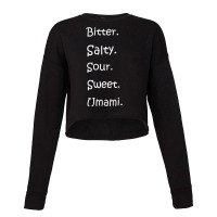 Shirt With All Flavors   Bitter, Salty, Sour, Sweet, Umami Premium T S Cropped Sweater | Artistshot