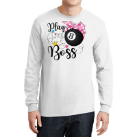 Play Like A Boss Pool Long Sleeve Shirts | Artistshot