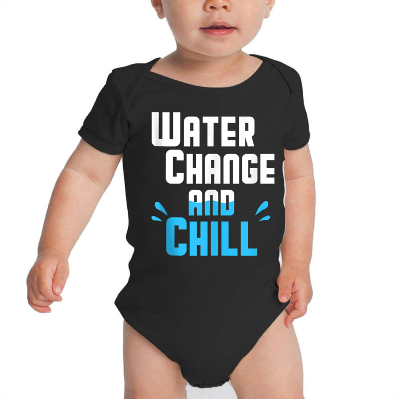 Reef Saltwater Water Change Chill Aquarist Funny Aquarium Tank Top Baby Bodysuit by cm-arts | Artistshot