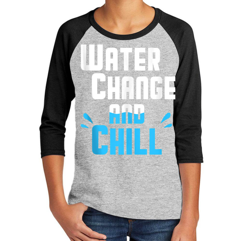 Reef Saltwater Water Change Chill Aquarist Funny Aquarium Tank Top Youth 3/4 Sleeve by cm-arts | Artistshot