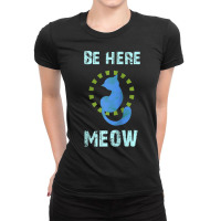 Be Here Meow Spiritual Cat Namaste Yoga Mantra Raglan Baseball Tee Ladies Fitted T-shirt | Artistshot