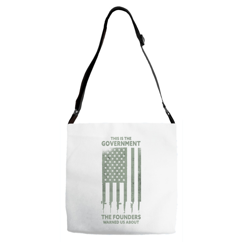 America This Is The Government The Founders Warned Us About T Shirt Adjustable Strap Totes | Artistshot