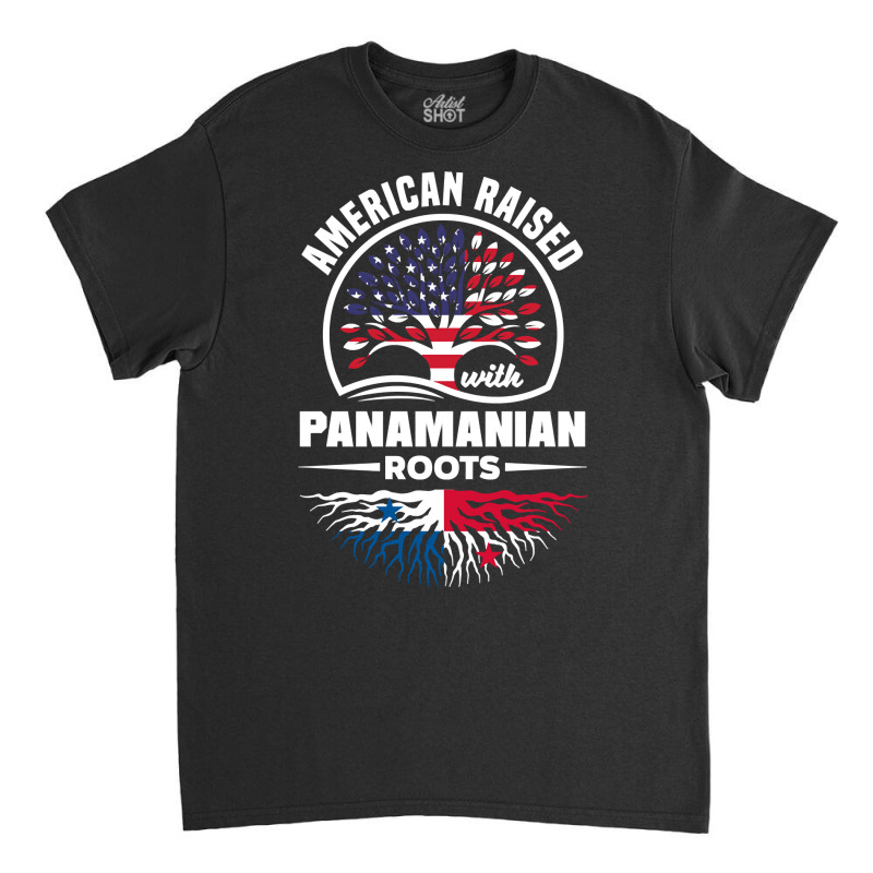 American Raised With Panamanian Roots Panama Panama Flag Pullover Hood Classic T-shirt by cm-arts | Artistshot