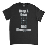 Funny Car Guy Gift   Drop A Gear And Disappear Stick Shift Pullover Ho Classic T-shirt | Artistshot