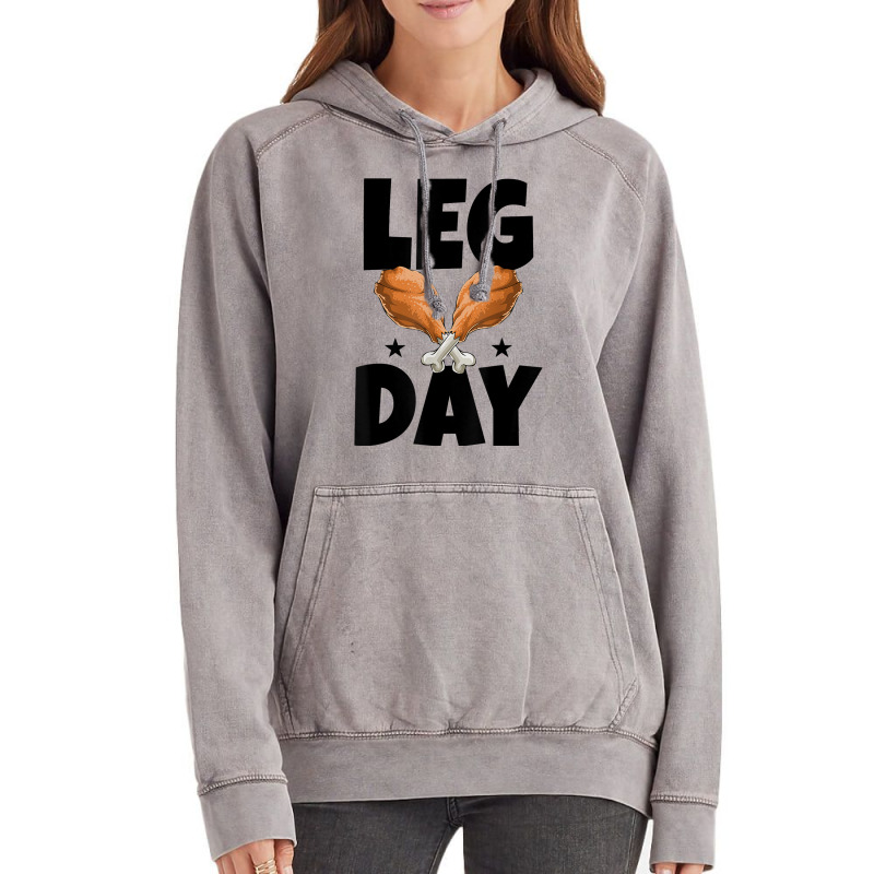 Leg Day Thanksgiving Turkey Funny Gift Vintage Hoodie | Artistshot