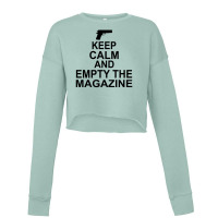 Keep Calm And Empty The Magazine Cropped Sweater | Artistshot