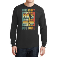 Retro This Is My 80's Costume 80's Party Vintage Long Sleeve Shirts | Artistshot