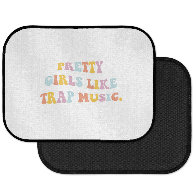 Pretty Girls Like Trap Music Aesthetic Trendy Costume Pullover Hoodie Rear Car Mat | Artistshot