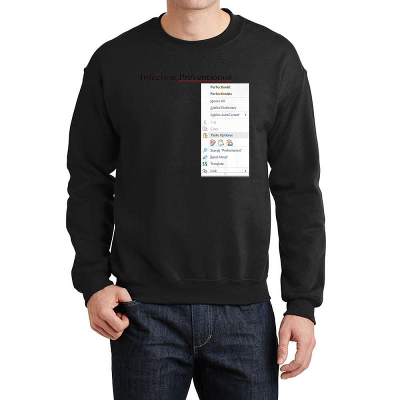 Funny Infection Preventionist Perfectionist Premium T Shirt Crewneck Sweatshirt | Artistshot