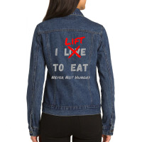 I Lift To Eat Never Not Hungry Body Builder Exercise Ladies Denim Jacket | Artistshot