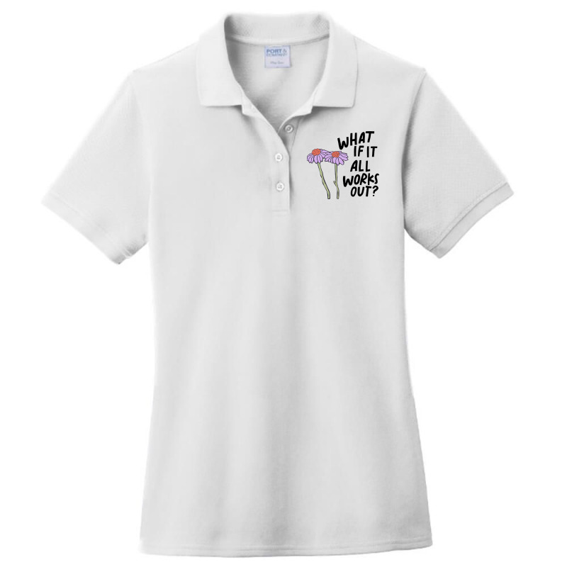 Floral What If It All Works Out Sweatshirt Ladies Polo Shirt by cm-arts | Artistshot