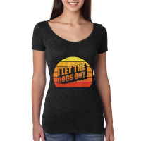 Retro Vintage I Let The Dogs Ou Pet Owner Dog Women's Triblend Scoop T-shirt | Artistshot