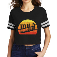 Retro Vintage I Let The Dogs Ou Pet Owner Dog Scorecard Crop Tee | Artistshot