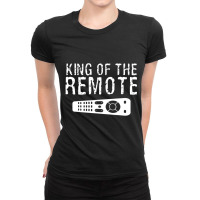 King Of The Remote Man Thing Ladies Fitted T-shirt | Artistshot