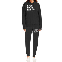 I Just Look Illegal Deport Racism Hoodie & Jogger Set | Artistshot