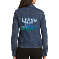 Newlife Living The Dream Letter Print Beach Ladies Denim Jacket | Artistshot