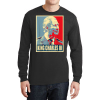 King Of Britain Charles Iii T Shirt Long Sleeve Shirts | Artistshot