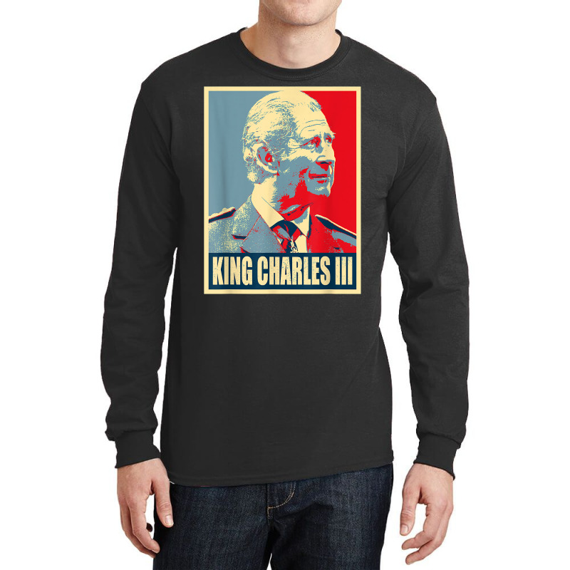 King Of Britain Charles Iii T Shirt Long Sleeve Shirts | Artistshot