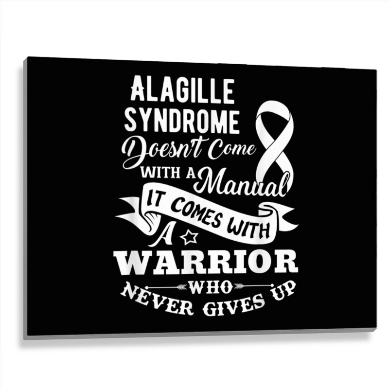 Alagille Syndrome Doesn't Come With A Manual Warrior T Shirt Metal Print Horizontal | Artistshot