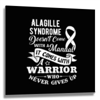 Alagille Syndrome Doesn't Come With A Manual Warrior T Shirt Metal Print Square | Artistshot