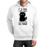 It's Fine I'm Fine Everything Is Fine Stressed Out Black Cat Premium T Unisex Hoodie | Artistshot