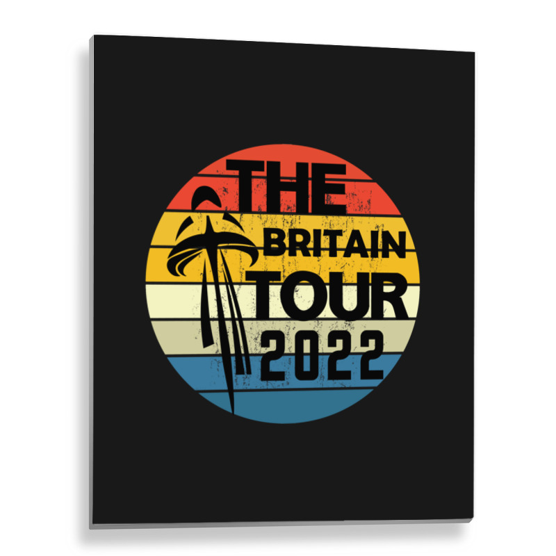 The  Britain Tour- 2022 Premium Metal Print Vertical | Artistshot