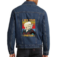 Vintage I Beg Your Parton's Gifts Men Denim Jacket | Artistshot